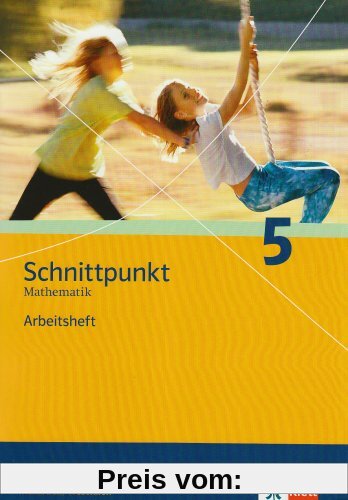 Schnittpunkt - Ausgabe für Nordrhein-Westfalen - Neubearbeitung. Mathematik für Realschulen: Schnittpunkt 5. Mathematik. Arbeitsheft Nordrhein-Westfalen